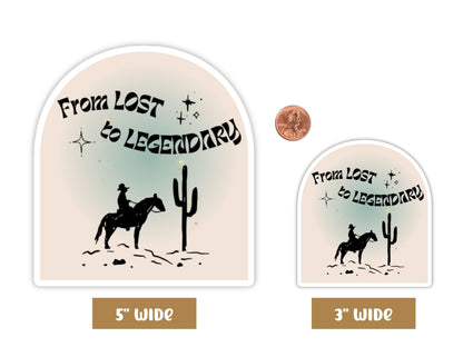 "From Lost to Legendary" Horse Sticker