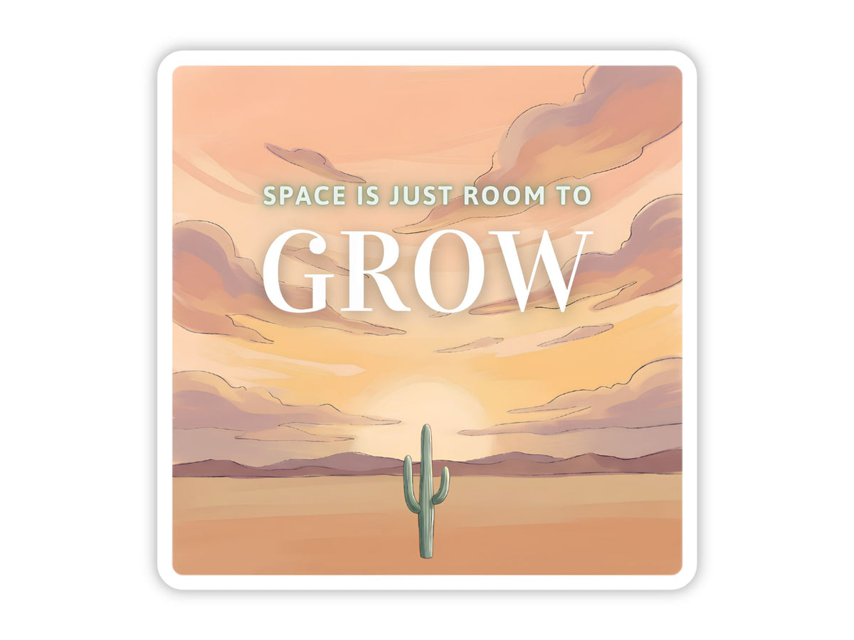 "Space Is Just Room to Grow" desert cactus sticker. A lone saguaro in open desert under a gold and lavender sunset sky