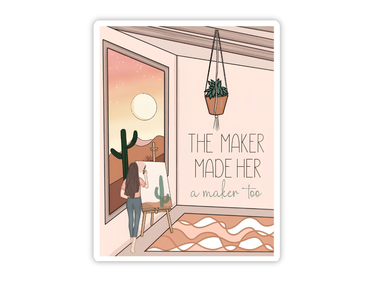 "The Maker Made Her a Maker Too" Christian decal — a woman painting a cactus at an easel, desert sunset through the window