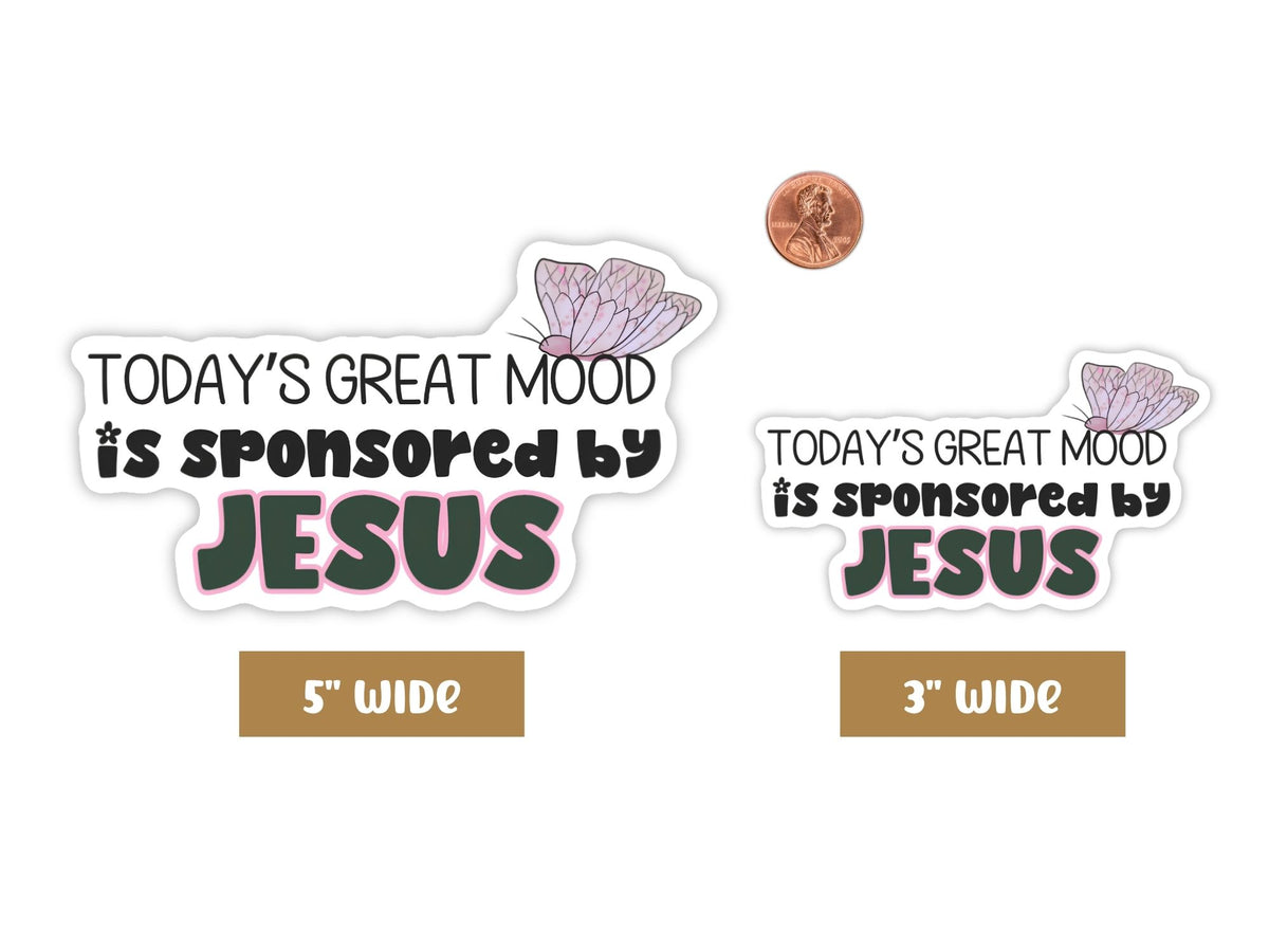 Today’s Great Mood Funny Jesus Sticker