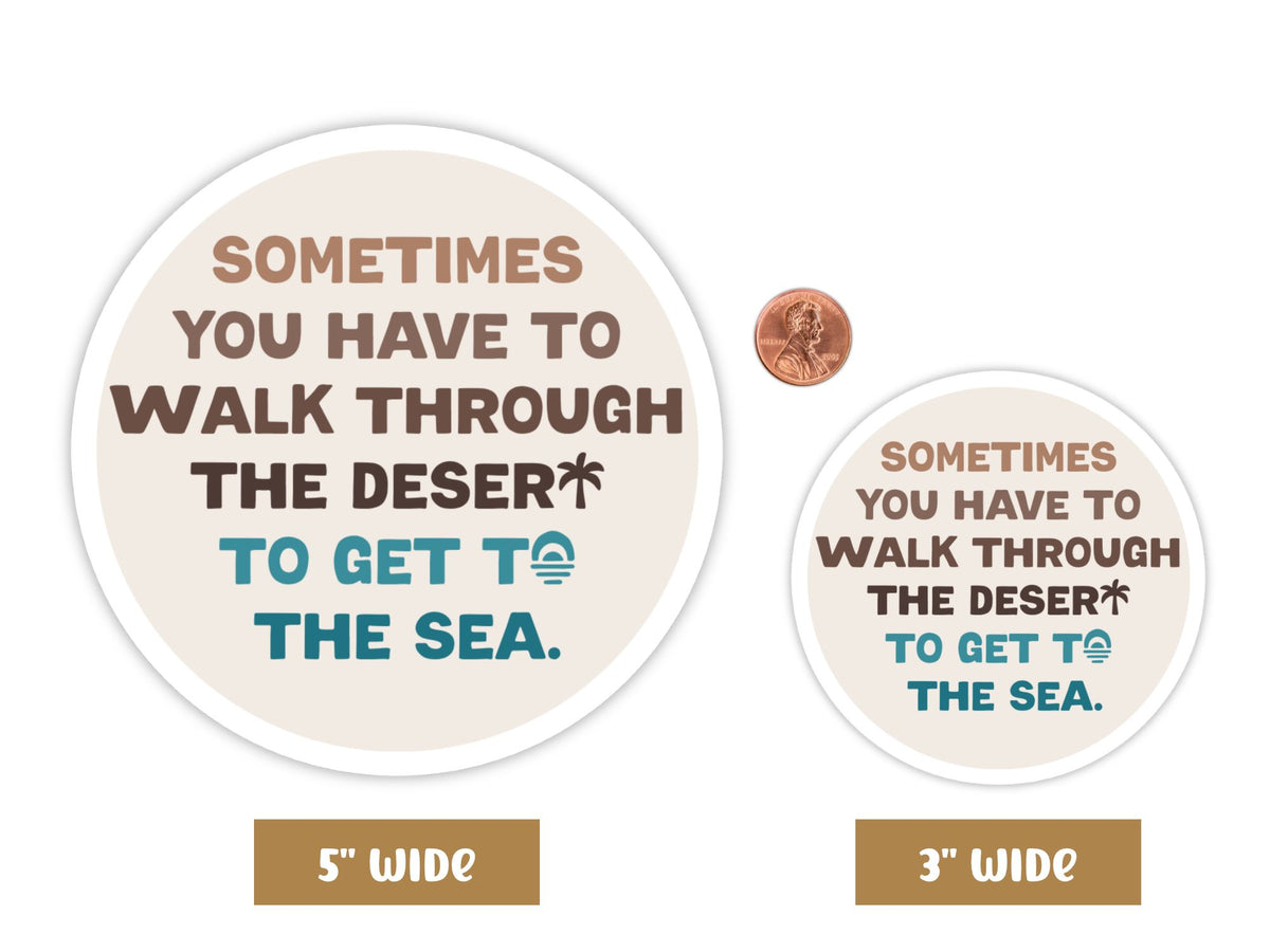 “Walk Through the Desert” Motivational Sticker for Adults