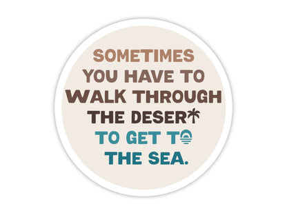 “Walk Through the Desert” Motivational Sticker for Adults