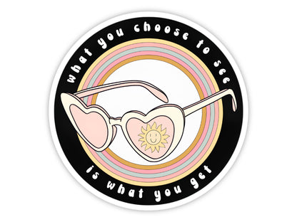"What You Choose to See" Motivational Sticker