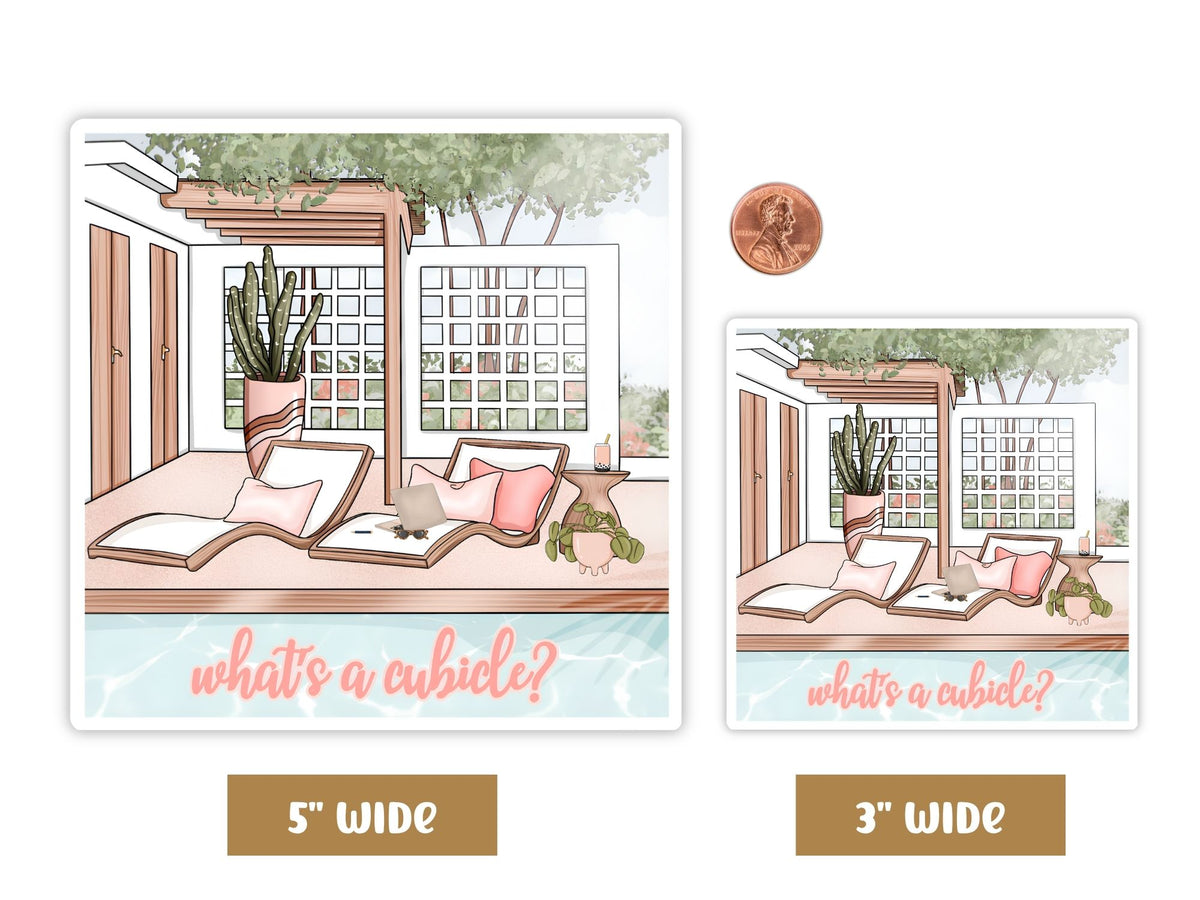 "What's a Cubicle?" work from home sticker in 5-inch and 3-inch sizes with a penny for scale